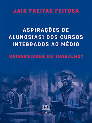 cover image of Aspirações de alunos(as) dos cursos integrados ao médio